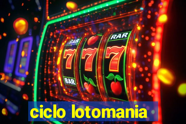 ciclo lotomania